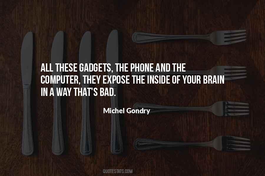 Quotes About Gadgets #977738