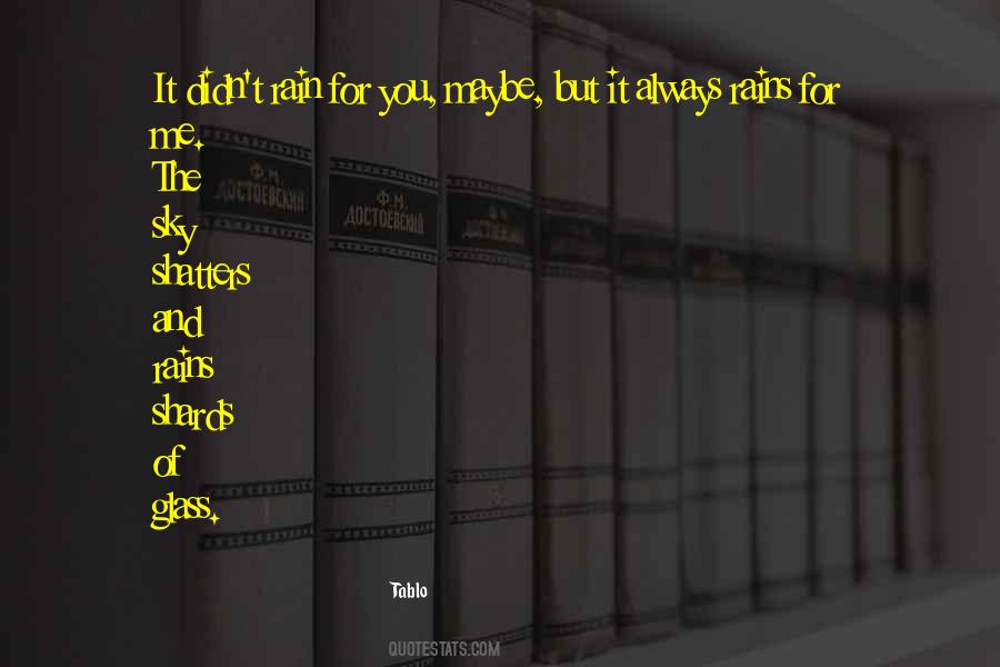Quotes About Shards Of Glass #1311442