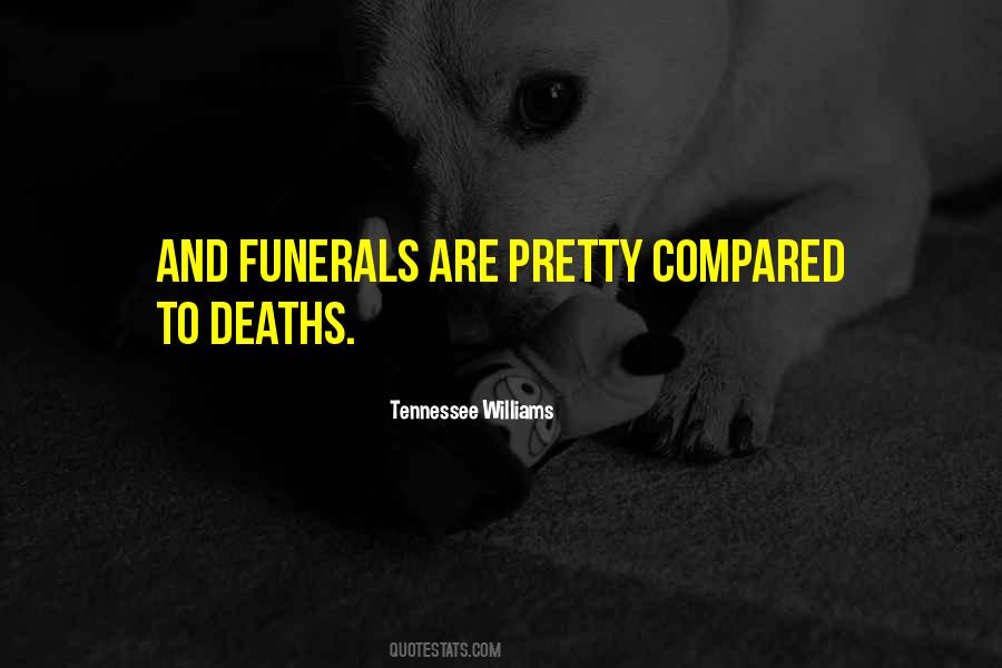 Death Funerals Quotes #1566314