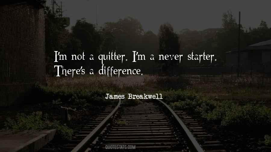 Not A Quitter Quotes #1070287