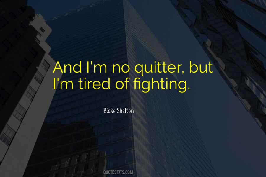 Not A Quitter Quotes #1248094