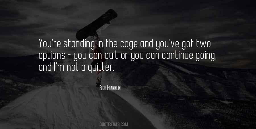 Not A Quitter Quotes #1360725