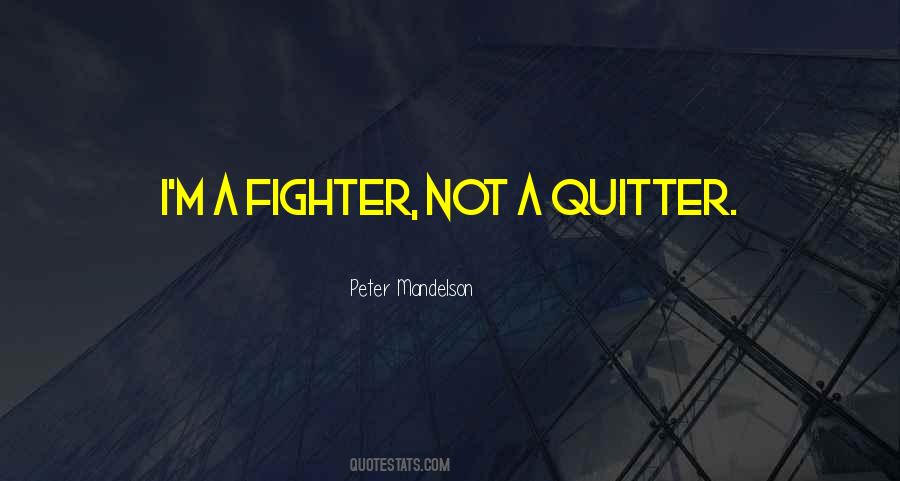 Not A Quitter Quotes #152596