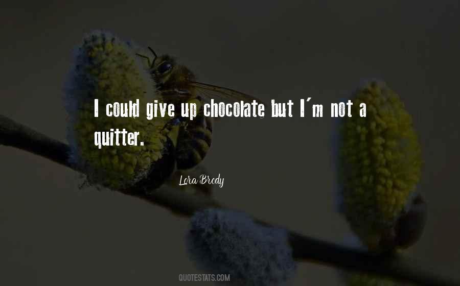 Not A Quitter Quotes #1667491