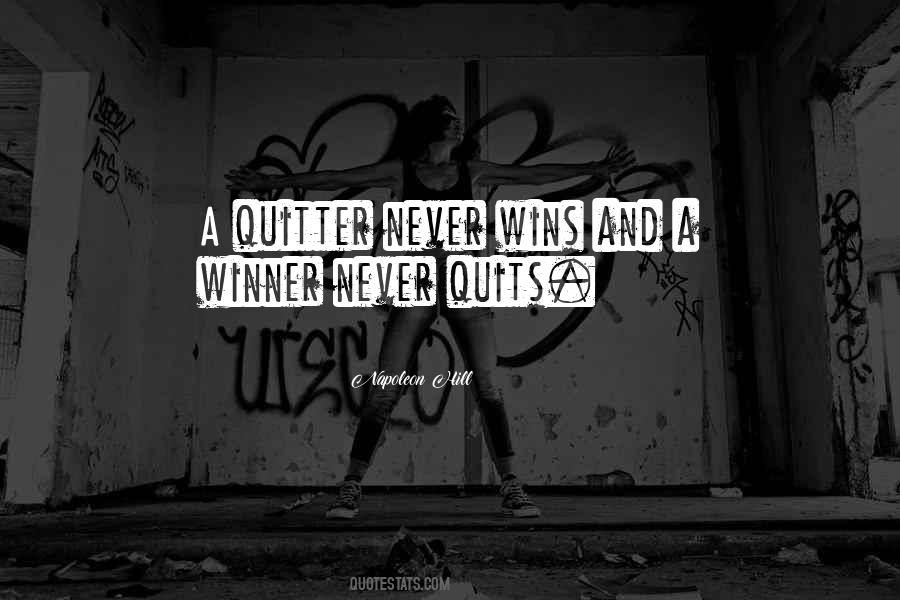 Not A Quitter Quotes #1798049