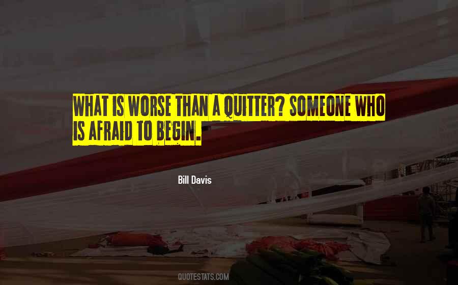 Not A Quitter Quotes #720824