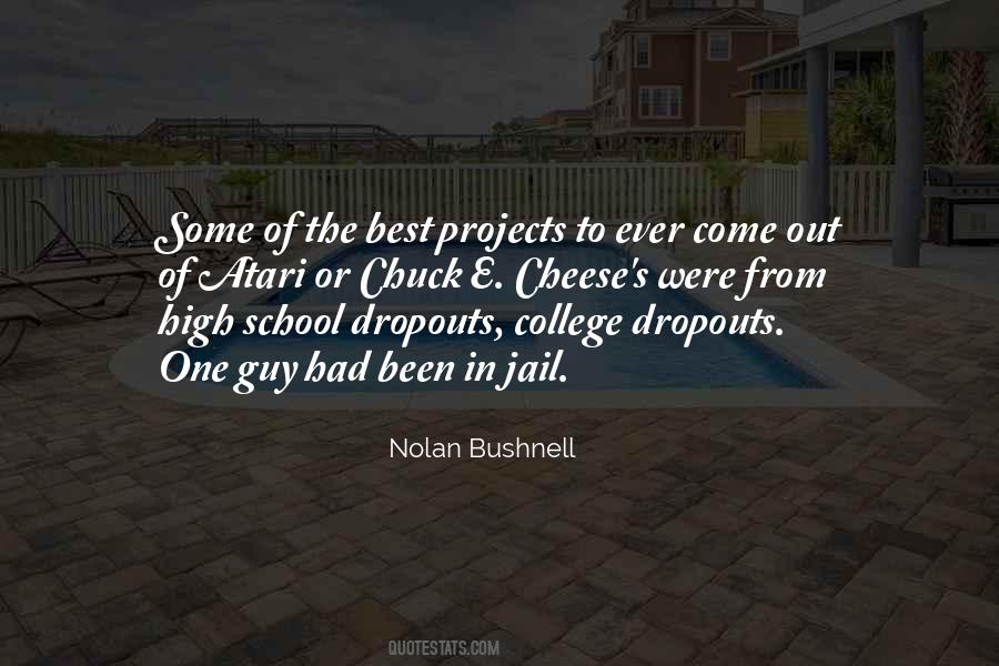 Quotes About Dropouts #1357537