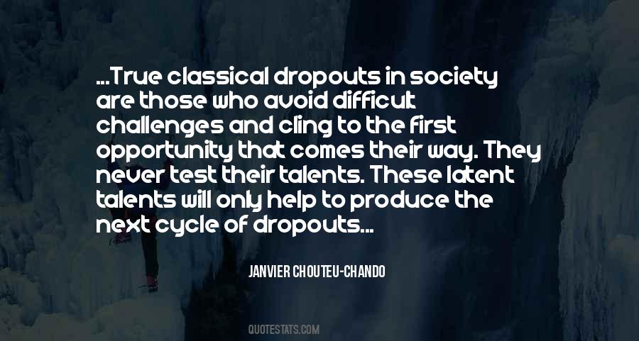 Quotes About Dropouts #640387