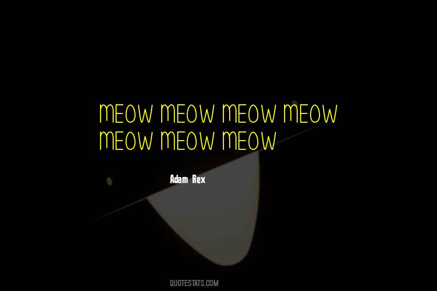 Quotes About Meow #1776755