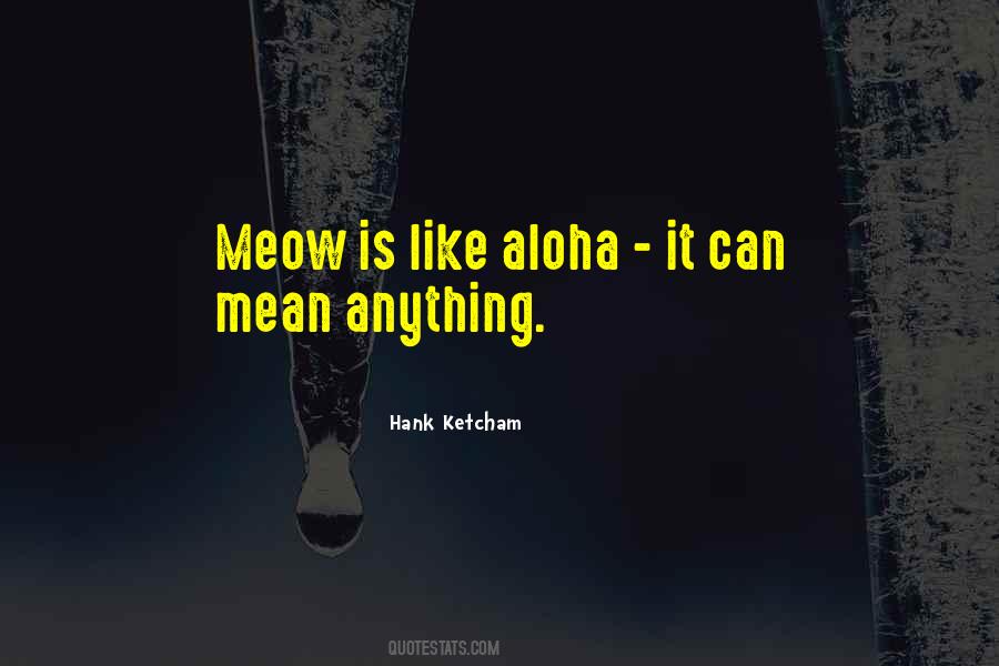 Quotes About Meow #308279