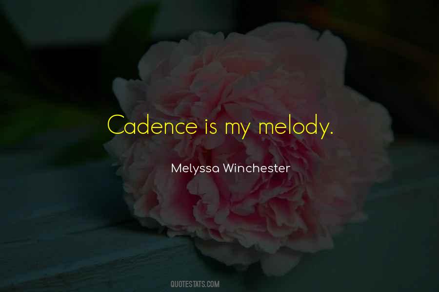 Quotes About Cadence #421020