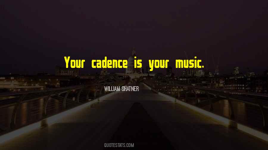 Quotes About Cadence #483218