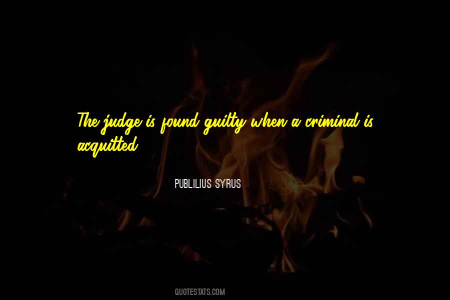 Found Not Guilty Quotes #1278220