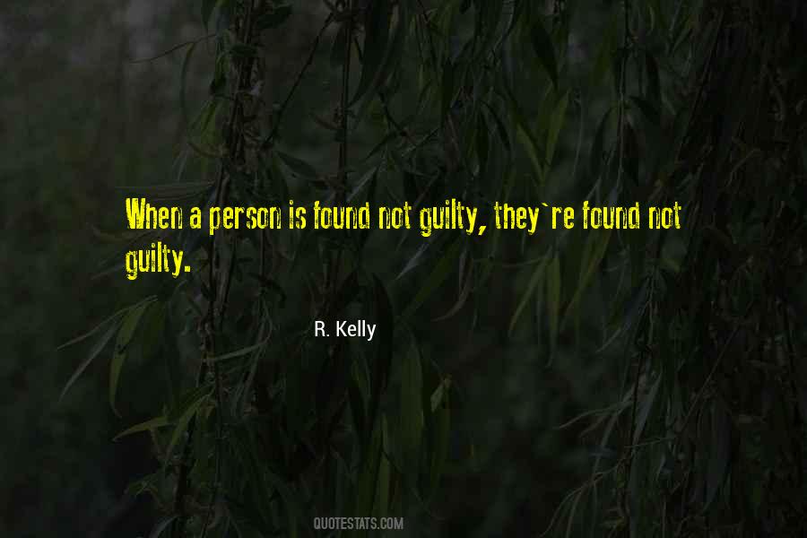 Found Not Guilty Quotes #332170