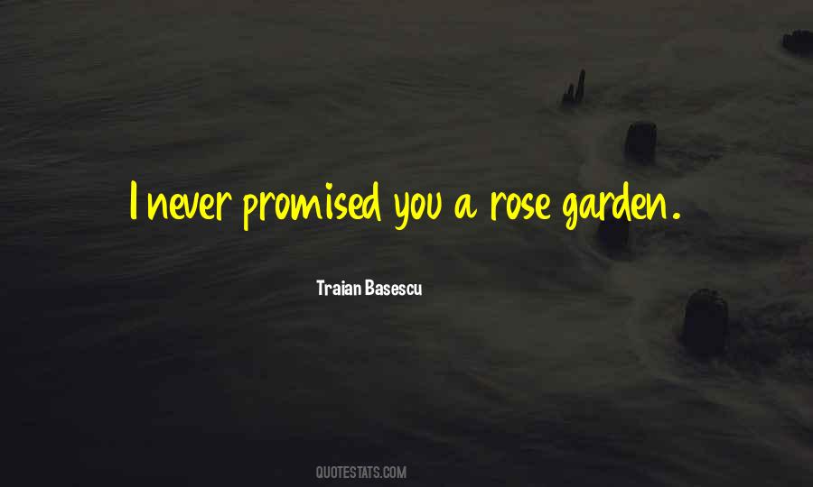 Quotes About A Rose Garden #1471027