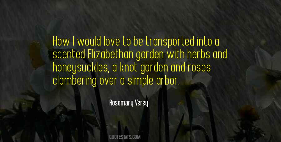 Quotes About A Rose Garden #1493895