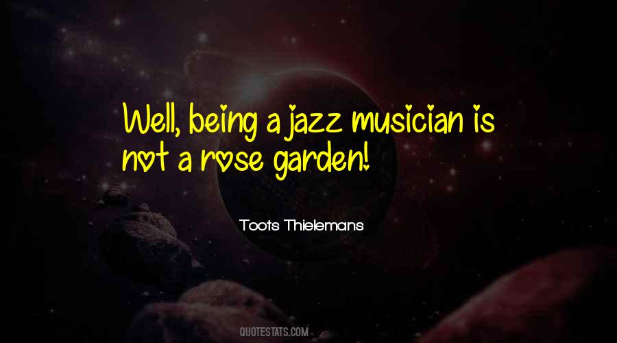 Quotes About A Rose Garden #1553049
