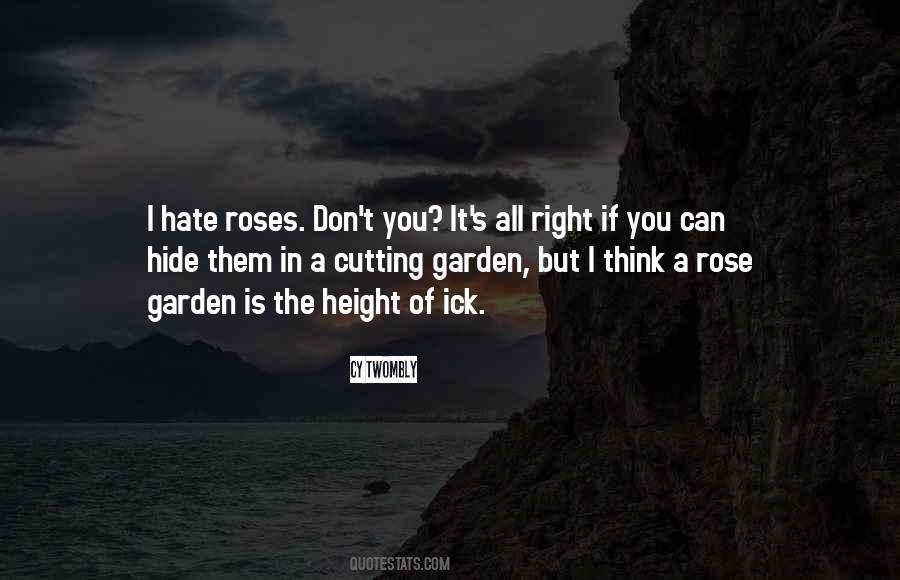 Quotes About A Rose Garden #1758694