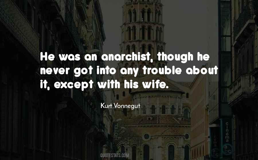 Quotes About Anarchist #1005807