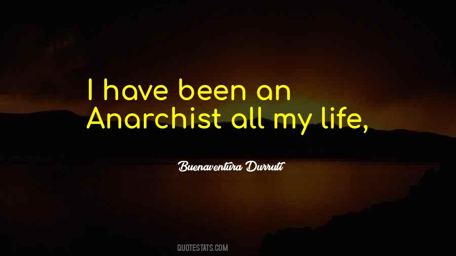 Quotes About Anarchist #488284