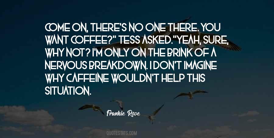 Quotes About On The Brink #1052757