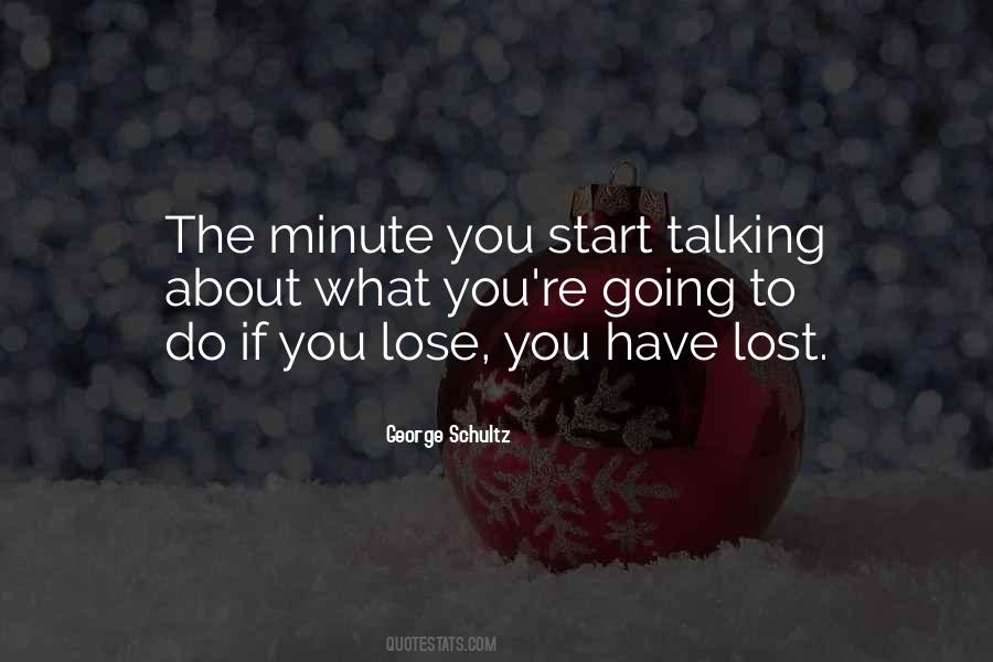 What Do You Have To Lose Quotes #1487016