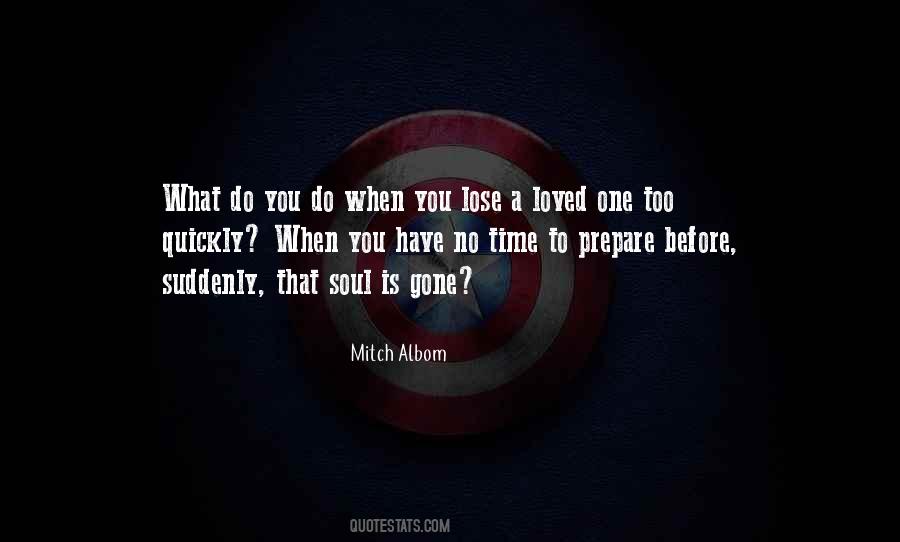 What Do You Have To Lose Quotes #1776360