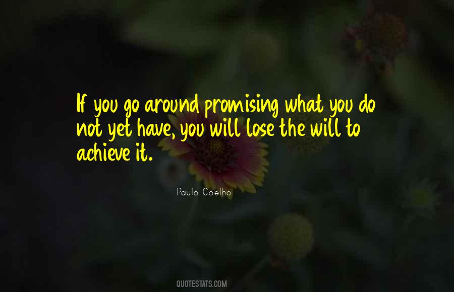 What Do You Have To Lose Quotes #685837