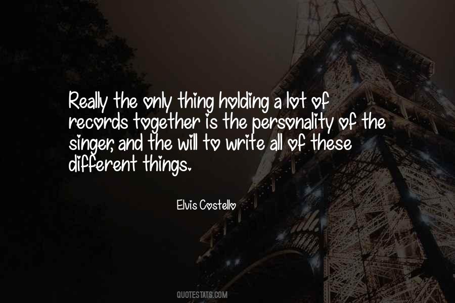 Quotes About Holding Things Together #1683369