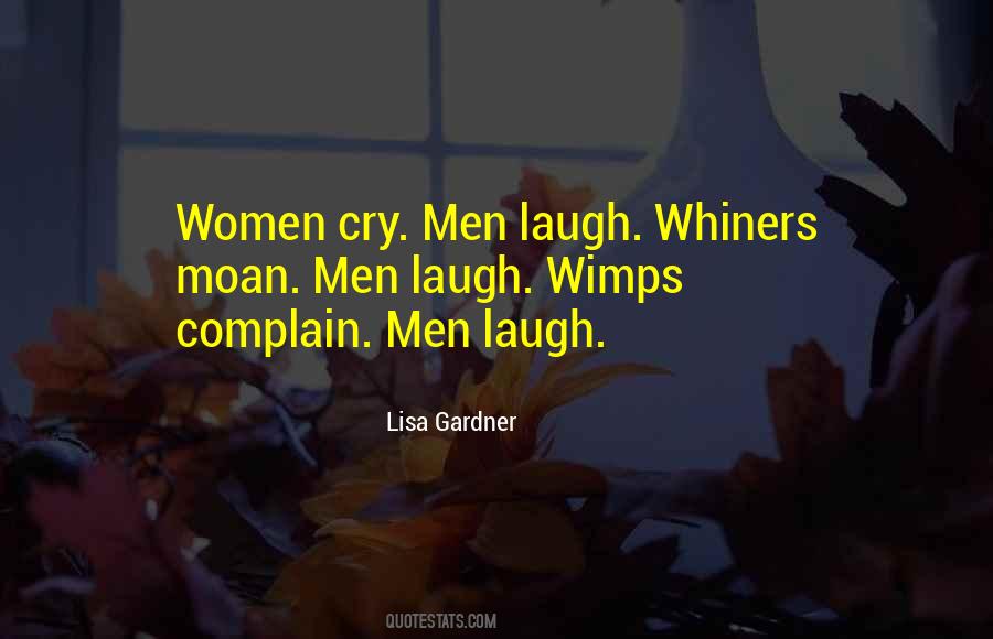 Quotes About Whiners #1520794