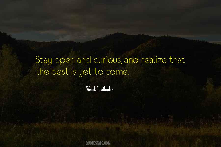 Stay Curious Quotes #1274817