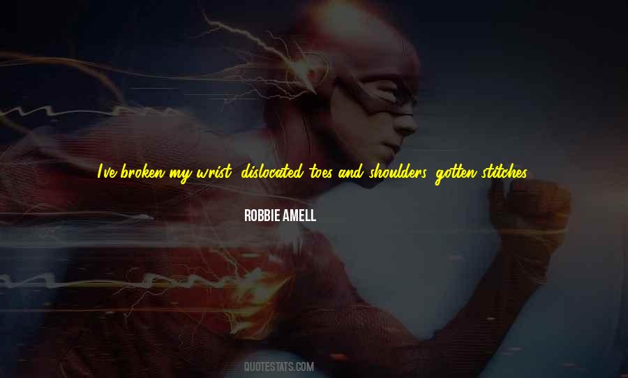 Quotes About Broken Wrist #1373273