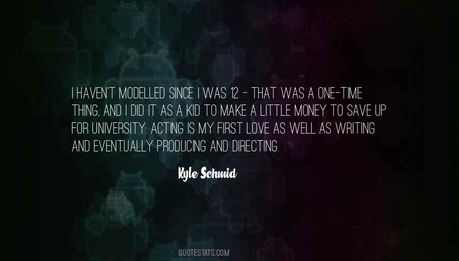 Writing For Money Quotes #1523536