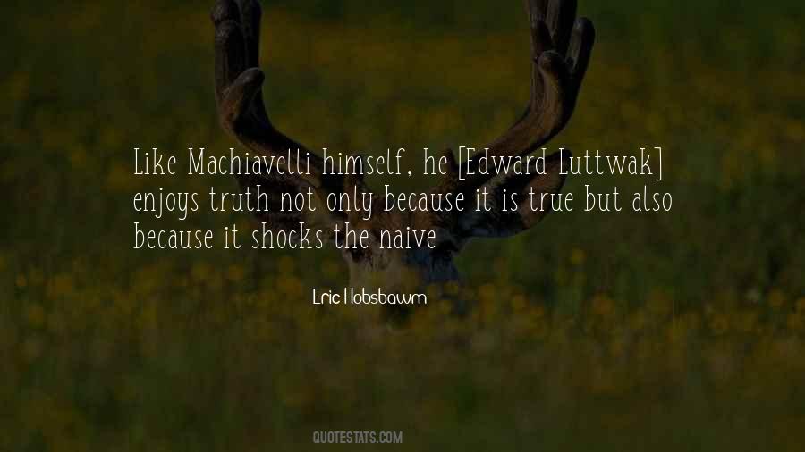 Quotes About Machiavelli #136849