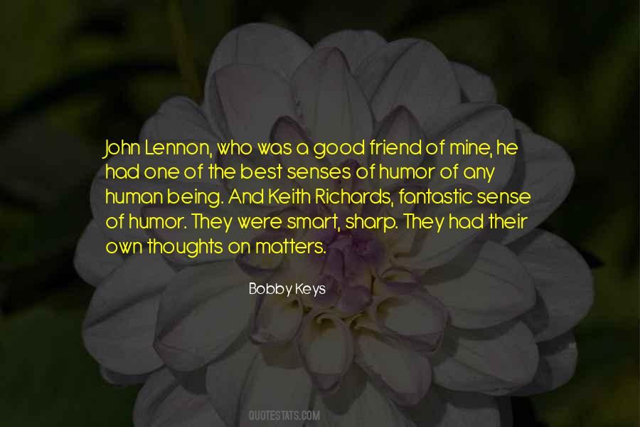 Quotes About Being A Good Friend #1118996