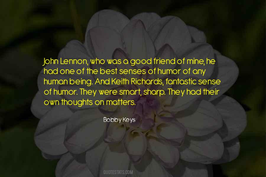 Quotes About Being A Good Friend #1118996