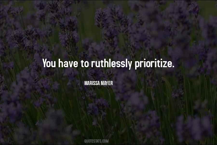 Quotes About Prioritize #191853