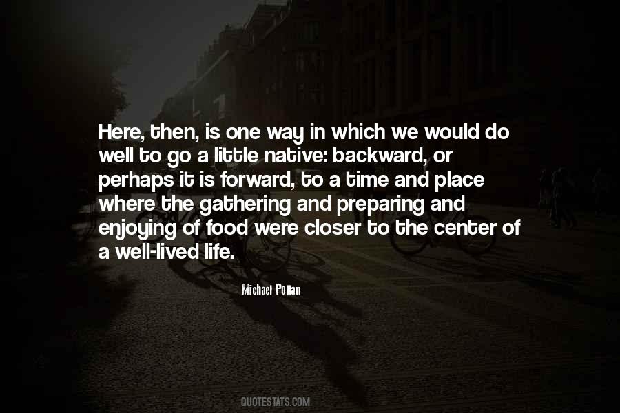 Quotes About Life Well Lived #961970