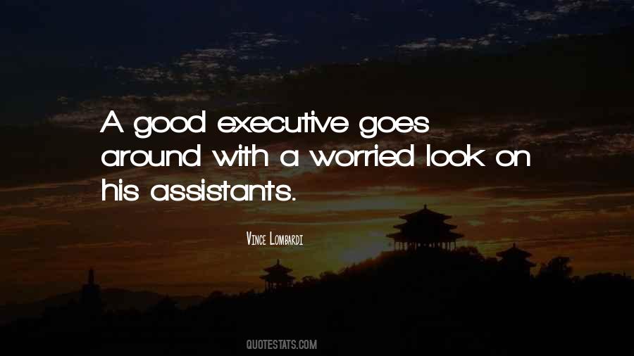Quotes About Good Assistants #54532