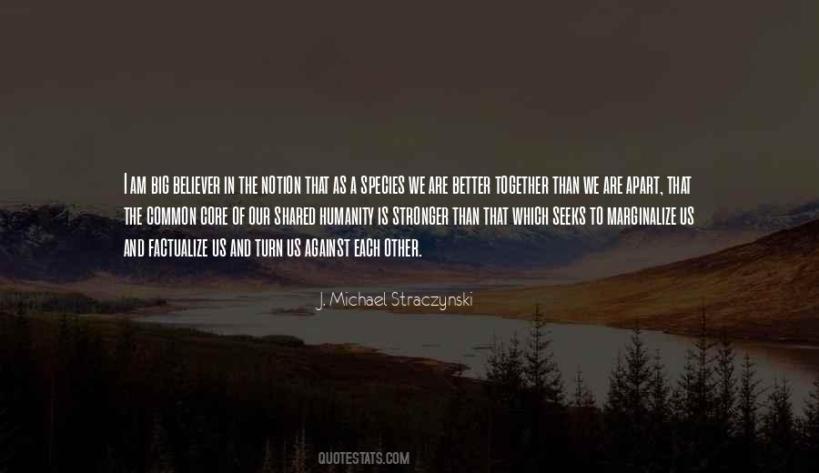 Quotes About Shared Humanity #1043849