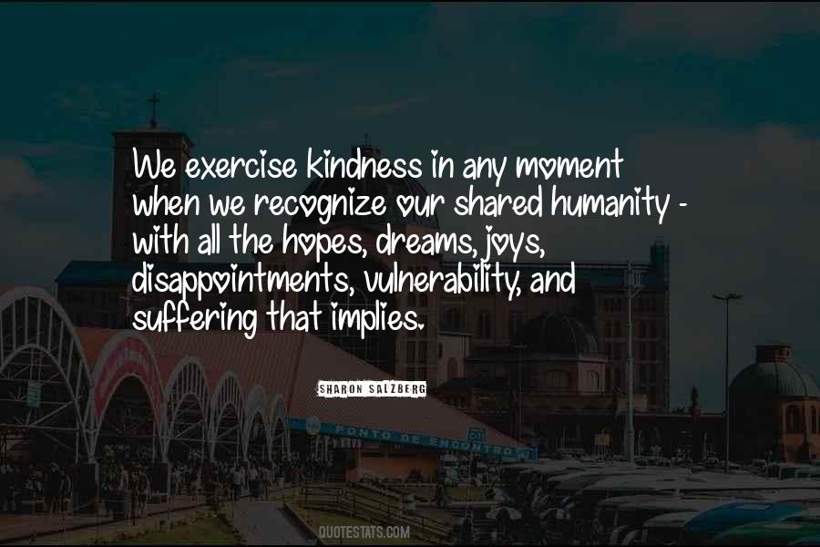 Quotes About Shared Humanity #1626783