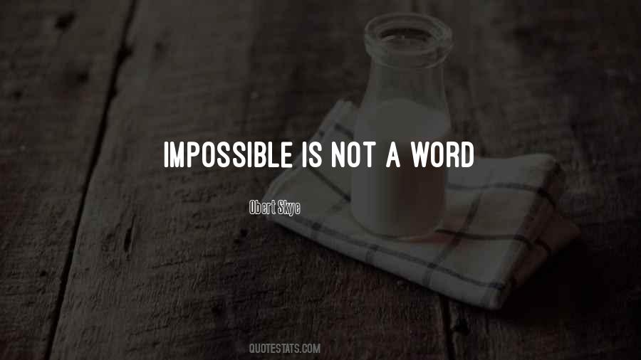 Word Impossible Quotes #1126464