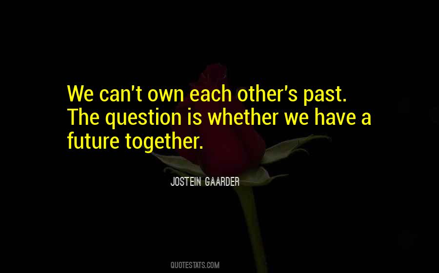 Quotes About Future Together #1168785