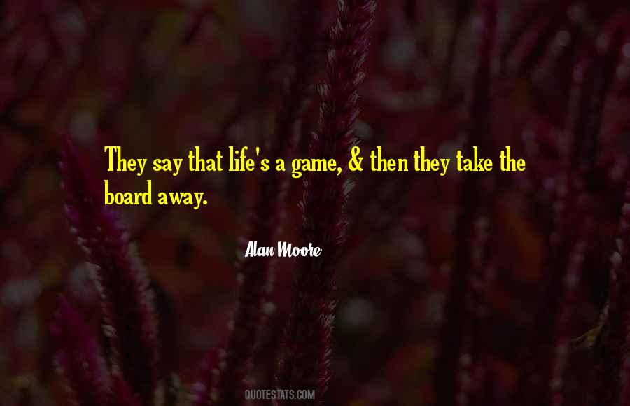 Quotes About Board Games #552579