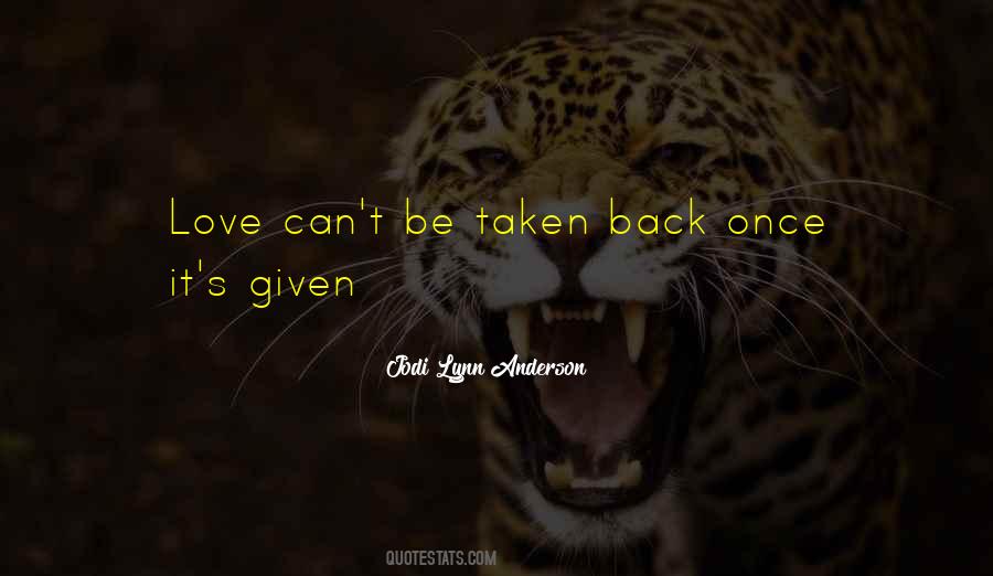 Quotes About Taken Love #128393