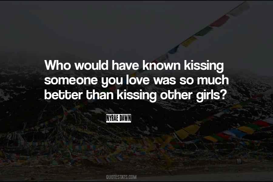 Quotes About Kissing Someone #1609916
