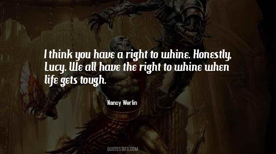 Have A Right Quotes #1021380