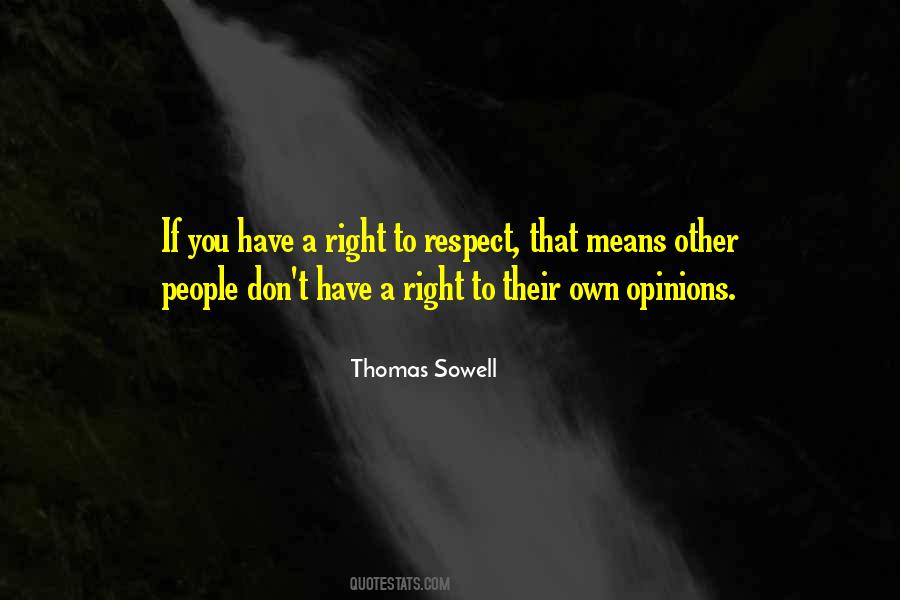 Have A Right Quotes #1370837