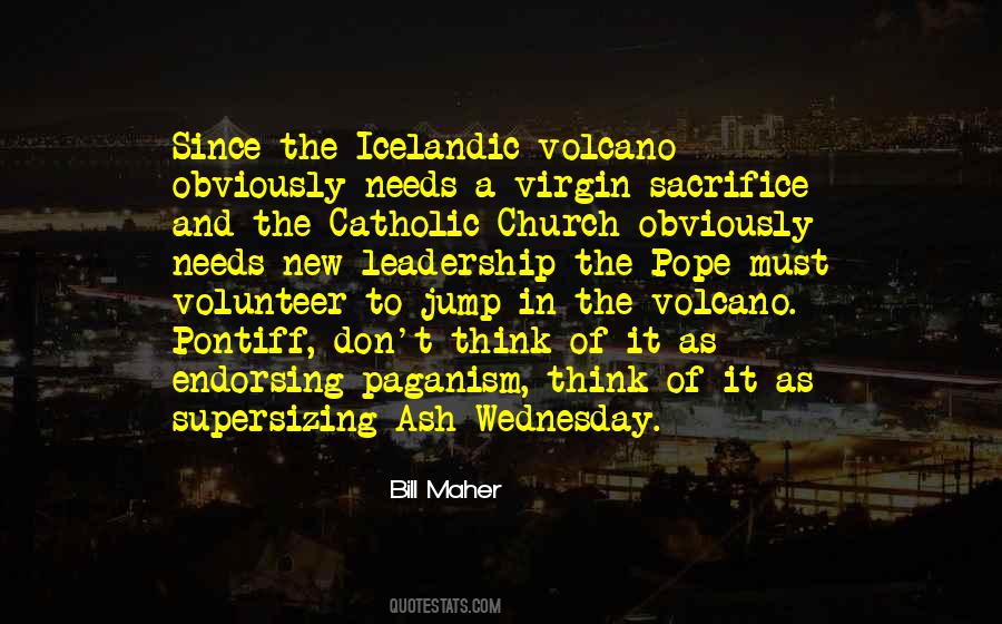 Quotes About Volcanoes #1540301