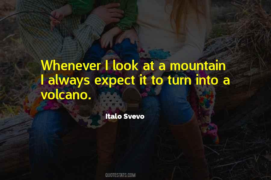 Quotes About Volcanoes #327565